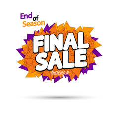Final Sale tag, bubble banner design template, end of season, vector illustration