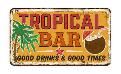 Tropical bar vintage rusty metal sign