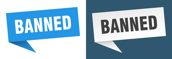 banned banner. banned speech bubble label set. banned sign