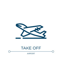 Take off icon. Linear vector illustration from airport collection. Outline take off icon vector. Thin line symbol for use on web and mobile apps, logo, print media.