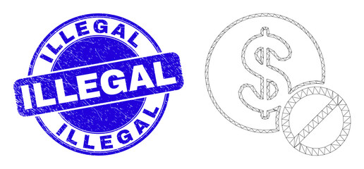 Web carcass forbidden dollar pictogram and Illegal seal stamp. Blue vector round textured seal stamp with Illegal text. Abstract carcass mesh polygonal model created from forbidden dollar pictogram.