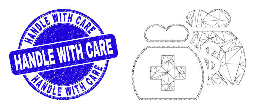 Web mesh medical funds icon and Handle with Care seal stamp. Blue vector round distress stamp with Handle with Care text. Abstract frame mesh polygonal model created from medical funds icon.