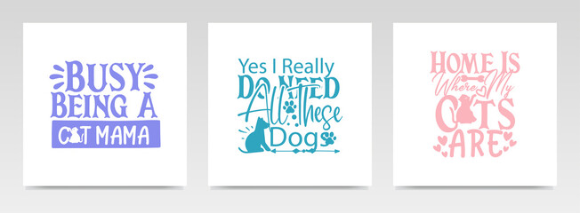 Pet animal quotes letter typography set illustration.