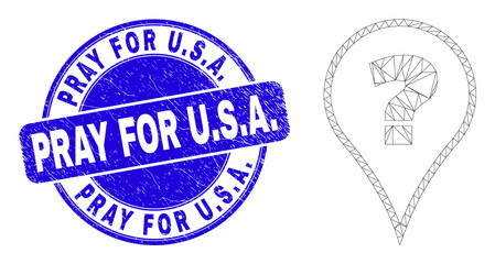 Web mesh question pictogram and Pray for U.S.A. watermark. Blue vector round textured watermark with Pray for U.S.A. message. Abstract carcass mesh polygonal model created from question icon.