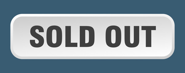 sold out button. sold out square 3d push button