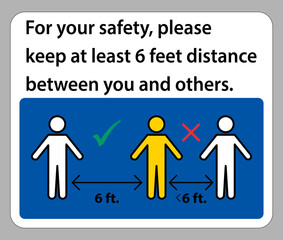 Keep 6 Feet Distance,For your safety,please keep at least 6 feet distance between you and others.