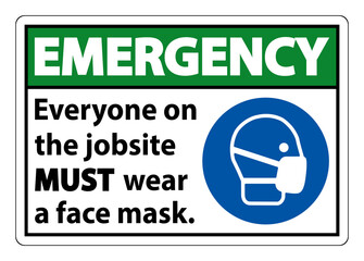 Emergency Wear A Face Mask Sign Isolate On White Background