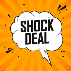 Shock Deal, sale speech bubble banner design template, discount tag, great promotion, vector illustration