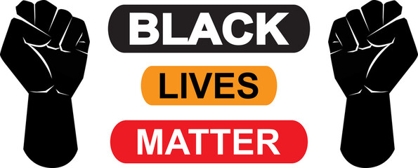 Black lives matter icon on white background, vector illustration. Black Lives Matter Illustration with Strong Fist