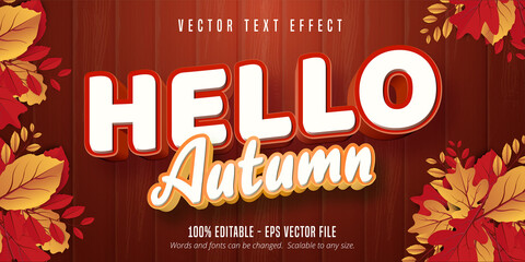 Hello autumn text, autumn style editable text effect on wooden background