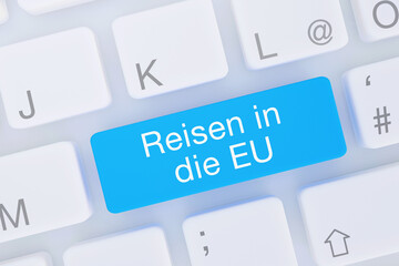 Reisen in die EU. Computer Tastatur von oben zeigt Taste mit Wort hervorgehoben. Software, Internet, Programm