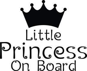 Little Princess On Board Text Logo With Crown Symbol Black Vector illustration On White Background