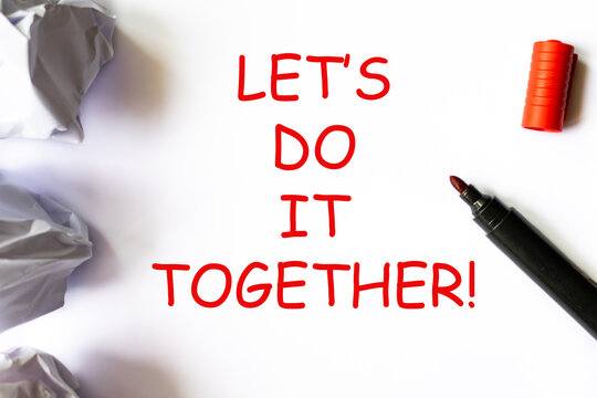 Let's do it together text on a white backround with red highlightr. Business startup or relationship concept.