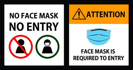 set of wall signs, no entry without face mask,  face mask required to entry, coronavirus pandemic, vector illustration