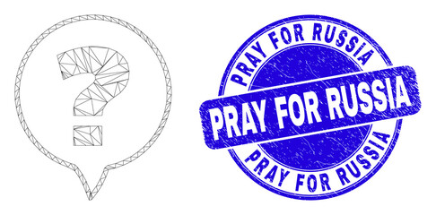Web mesh question icon and Pray for Russia seal stamp. Blue vector round distress seal stamp with Pray for Russia text. Abstract carcass mesh polygonal model created from question icon.