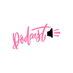 Podcast hand lettering for radio, blogging, posting and social media. Studio mictophone table broadcast podcast. Vector calligraphy illustration