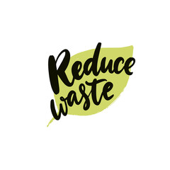 Reduce waste sign. Handwritten calligraphy text on green leaf. Vector sign for sustainable and reusable package. Eco friendly concept badge.