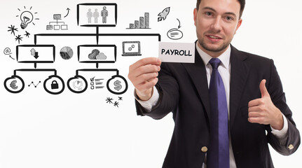 Business, technology, internet and network concept. Young businessman thinks over the steps for successful growth: Payroll