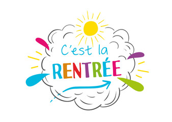 C'est la rentrée ! Rentrée scolaire