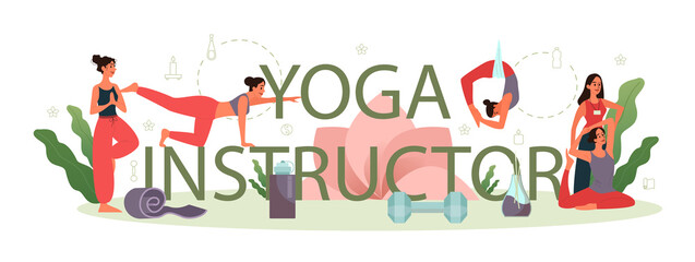 Obraz na płótnie Canvas Yoga instructor typographic header concept. Asana or exercise for