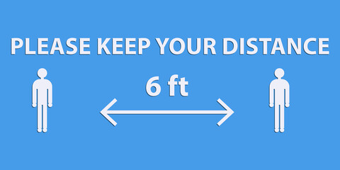 Keep your distance - 6 Feet pictogram - blue background - vector. Banner. Concept Preventive measures of protection.