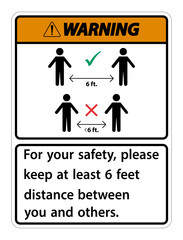 Warning Keep 6 Feet Distance,For your safety,please keep at least 6 feet distance between you and others.