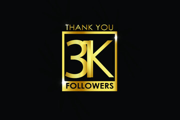 31K,31.000 Followers thank you logotype with golden Square and Spark light white color isolated on black background for social media, internet, website - Vector