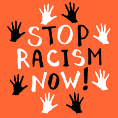 Fototapeta premium Stop racism now! - vector lettering doodle handwritten on theme of antiracism, protesting against racial inequality and revolutionary design. For flyers, stickers, posters