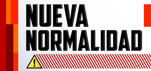 Nueva Normalidad, New Normal Spanish text, vector design.
