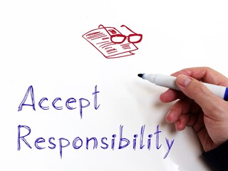 Motivation concept about Accept Responsibility with inscription on the page.
