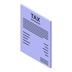 Tax paper icon. Isometric of tax paper vector icon for web design isolated on white background