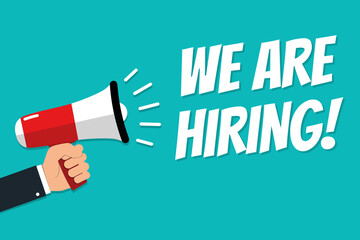 Hand Holding Megaphone - Vector Illustration With Concept Message We Are Hiring! - Isolated On Cyan Color Background