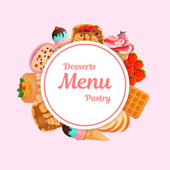 Sweet pastries, cupcake, cake, waffles, pancakes with jam. Ice cream, porridge with berries. Vector illustration on a pink background. Text can be changed, added. Dessert menu for a cafe. Food design
