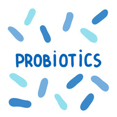 Probiotics for the health of the inscription and the bacteria isolated on a white background. Vector illustration. Image of bacteria.
