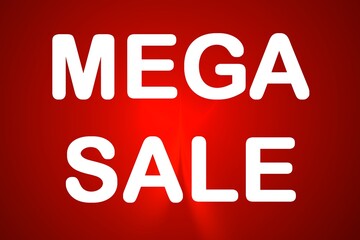 Mega sale red sign. Good for print or as a pattern for the design of posters, cards, invitations or websites