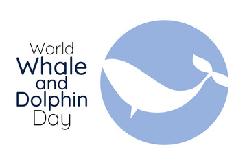 Fototapeta premium World Whale and Dolphin Day. Holiday concept. Template for background, banner, card, poster with text inscription. Vector EPS10 illustration.
