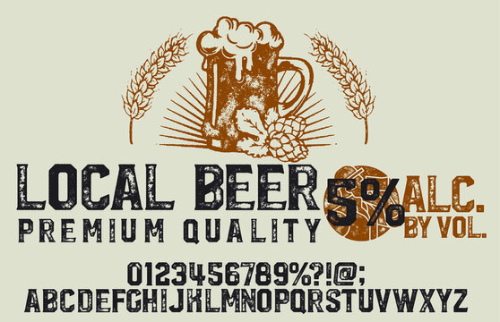 Brewery vintage alphabet font. Custom handwritten alphabet. Retro textured hand drawn typeface with grunge effect. Vector illustration. Letters and Numbers. Original Design