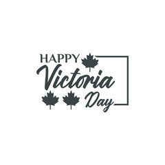 Vector isolated handwritten lettering logo for happy victoria day illustration leaf