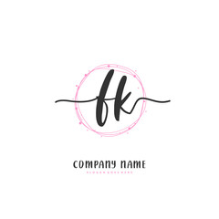 F K FK Initial handwriting and signature logo design with circle. Beautiful design handwritten logo for fashion, team, wedding, luxury logo.