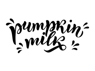 Vegetarian, pumpkin, organic milk lettering quotes for banner, logo and packaging design.