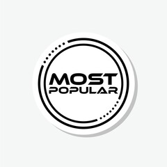 Most popular sign icon sticker isolated on gray background