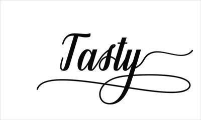 Tasty Calligraphic Cursive Typographic Text on White Background for food business 