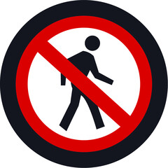 Pedestrian not allowed sign