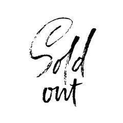Sold Out. Modern dry brush lettering. Vector illustration.