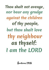 Obraz premium Thou shalt not avenge, nor bear any grudge against the children of thy people. Bible verse, quote