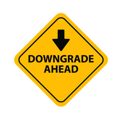 downgrade ahead sign on white background