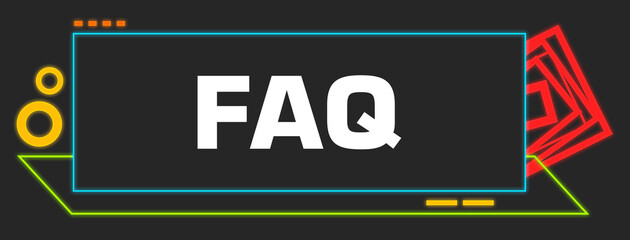 FAQ - Frequently Asked Questions Dark Colorful Neon Borders Squares 