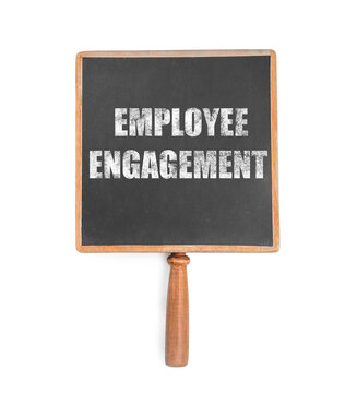 Small Blackboard With Text Employee Engagement On White Background