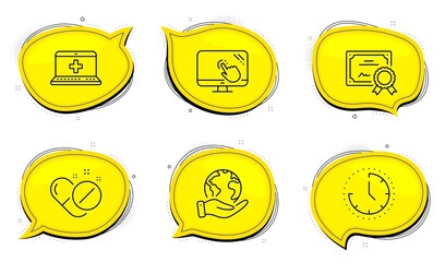 Medical pills sign. Diploma certificate, save planet chat bubbles. Medical help, Time and Touch screen line icons set. Medicine laptop, Clock, Web support. Drugs. Science set. Vector