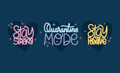 Stay strong positive and quarantine mode lettering design of Happiness positivity and covid 19 virus theme Vector illustration